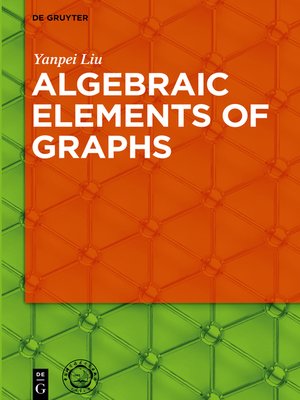 cover image of Algebraic Elements of Graphs